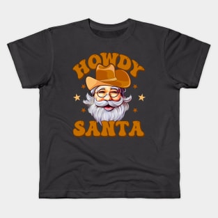 Howdy Santa Cowboy santa Kids T-Shirt